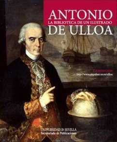 Antonio de Ulloa : la biblioteca de un ilustrado - Peñalver, Eduardocoord.