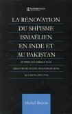 La Renovation du Shi'isme Ismaelien En Inde Et Au Pakistan