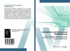 Interaktive und immersive Medienkunst - Rienössl, Monika