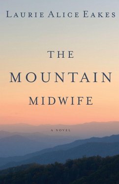 The Mountain Midwife - Eakes, Laurie Alice