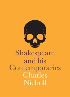 Shakespeare and His Contemporaries - Nicholl, Charles