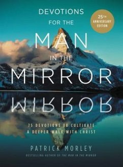 Devotions for the Man in the Mirror - Morley, Patrick