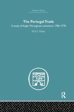 The Portugal Trade - Fisher, H E S