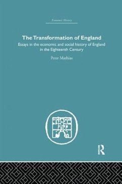 The Transformation of England - Mathias, Peter