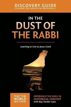 In the Dust of the Rabbi Discovery Guide - Vander Laan, Ray