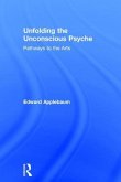 Unfolding the Unconscious Psyche