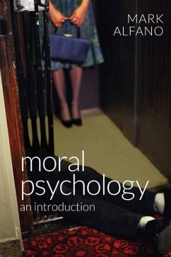 Moral Psychology - Alfano, Mark