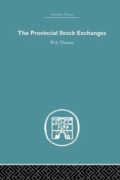 Provincial Stock Exchanges - Thomas, W a