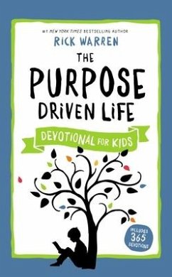 The Purpose Driven Life Devotional for Kids - Warren, Rick
