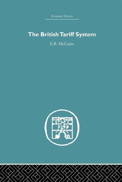 The British Tariff System - McGuire, E B