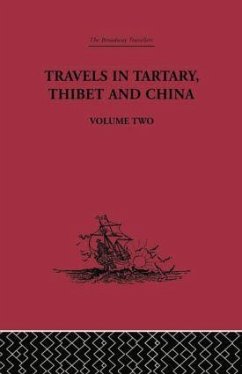 Travels in Tartary Thibet and China, Volume Two - Gabet; Huc