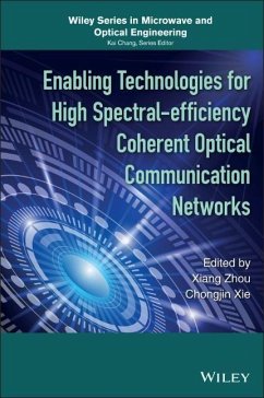 Enabling Technologies for High Spectral-Efficiency Coherent Optical Communication Networks - Zhou, Xiang; Xie, Chongjin