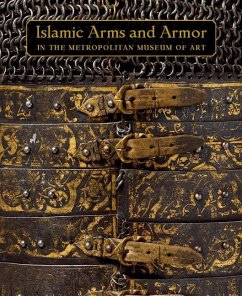 Islamic Arms and Armor: In the Metropolitan Museum of Art - Alexander, David; Pyhrr, Stuart W.; Kwiatkowski, Will