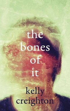 The Bones of It - Creighton, Kelly