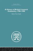 A History of British Livestock Husbandry, 1700-1900