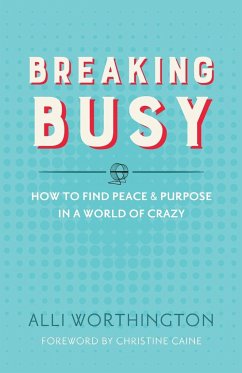 Breaking Busy - Worthington, Alli