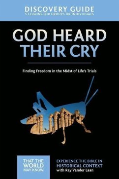 God Heard Their Cry Discovery Guide - Vander Laan, Ray