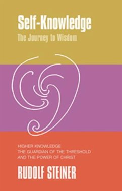 Self-Knowledge, the Journey to Wisdom - Steiner, Rudolf