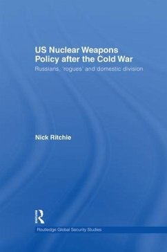 US Nuclear Weapons Policy After the Cold War - Ritchie, Nick