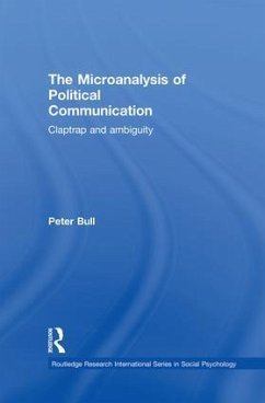 The Microanalysis of Political Communication - Bull, Peter