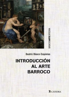 Introducción al arte barroco : el gran teatro del mundo - Blasco Esquivias, Beatriz