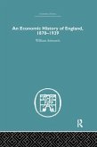 An Economic History of England 1870-1939