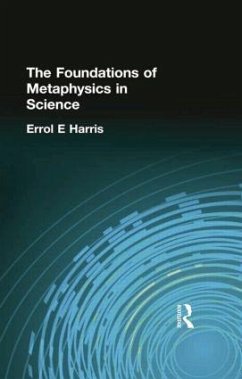 The Foundations of Metaphysics in Science - Harris, Errol E