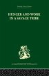 Hunger and Work in a Savage Tribe - Bild 1