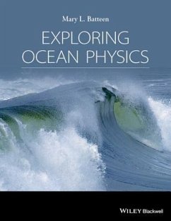 Exploring Ocean Physics - Batteen, Mary