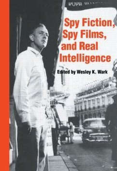 Spy Fiction, Spy Films and Real Intelligence