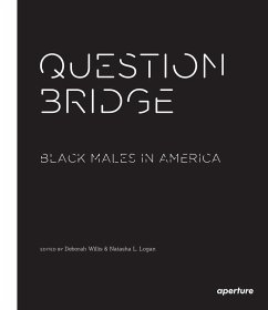 Question Bridge: Black Males in America - Willis, Deborah