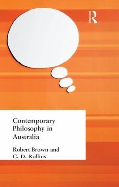 Contemporary Philosophy in Australia - Brown, Robert and Rollins C D