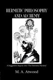 Hermetic Philosophy and Alchemy Hermetic Philosophy and Alchemy