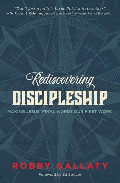 Rediscovering Discipleship - Gallaty, Robby