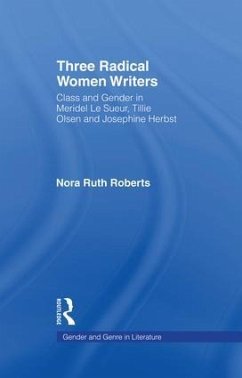 Three Radical Women Writers - Roberts, Nora Ruth
