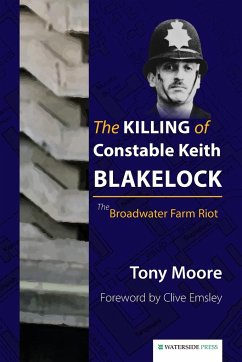 The Killing of Constable Keith Blakelock - Moore, Tony