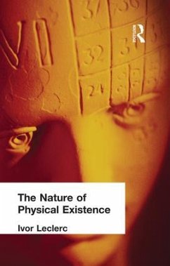 The Nature of Physical Existence - Leclerc, Ivor