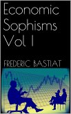Economic Sophisms Vol I (eBook, ePUB)