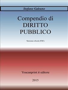 Compendio di DIRITTO PUBBLICO (eBook, PDF) - Galeano, Stefano