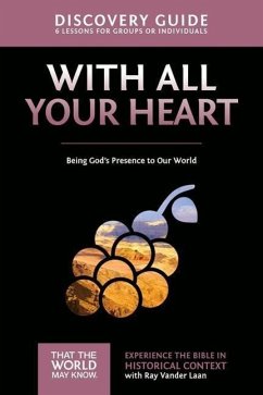 With All Your Heart Discovery Guide - Vander Laan, Ray
