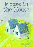 Mouse in the House Mouse in the House