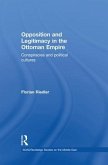 Opposition and Legitimacy in the Ottoman Empire