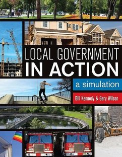 Local Government in Action - Kennedy, William D; Wilson, Gary N