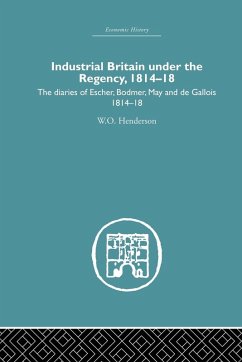 Industrial Britain Under the Regency - Henderson, W O