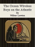 The Ocean Wireless Boys on the Atlantic (eBook, ePUB)