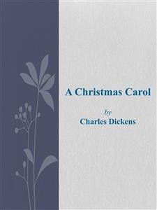 A Christmas Carol (eBook, ePUB) - Dickens, Charles