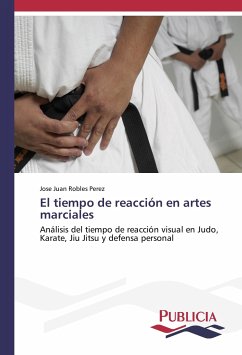El tiempo de reacción en artes marciales - Robles Pérez, José Juan