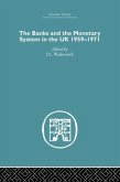 The Banks and the Monetary System in the UK, 1959-1971