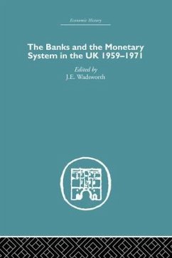 The Banks and the Monetary System in the UK, 1959-1971