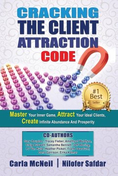 Cracking The Client Attraction Code - Douglas, Gary; Duswalt, Craig; McNeil, Carla